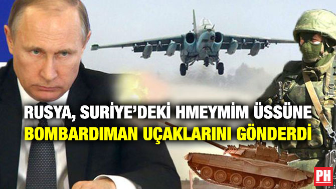 Rusya, Suriye’deki Hmeymim Üssüne Bombardıman Uçaklarını Gönderdi