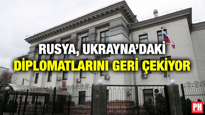 Rusya, Ukrayna’daki Diplomatlarını Geri Çekiyor