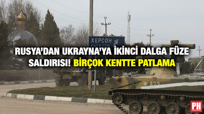 Rusya’dan Ukrayna’ya İkinci Dalga Füze Saldırısı! Birçok Kentte Patlama