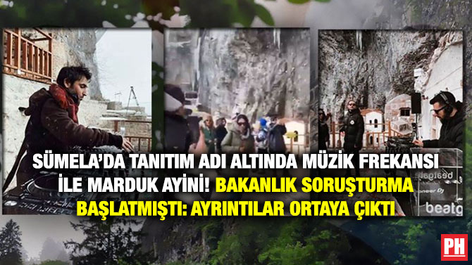 Sümela’da Tanıtım Adı Altında Müzik Frekansı ile Marduk Ayini! Bakanlık Soruşturma Başlatmıştı: Ayrıntılar Ortaya Çıktı