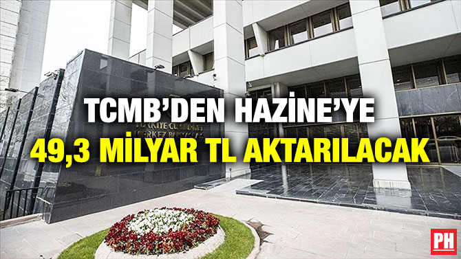TCMB’den Hazine’ye 49,3 Milyar TL Aktarılacak