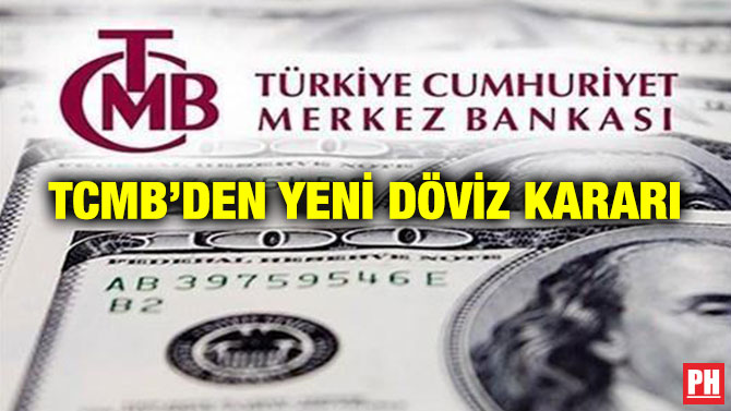 TCMB’den Yeni Döviz Kararı