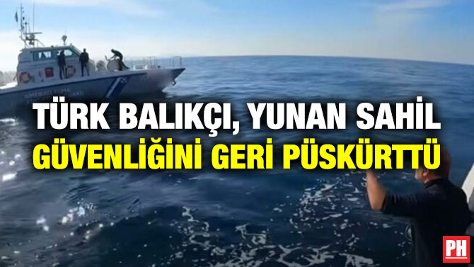 Türk Balıkçı, Yunan Sahil Güvenliğini Geri Püskürttü