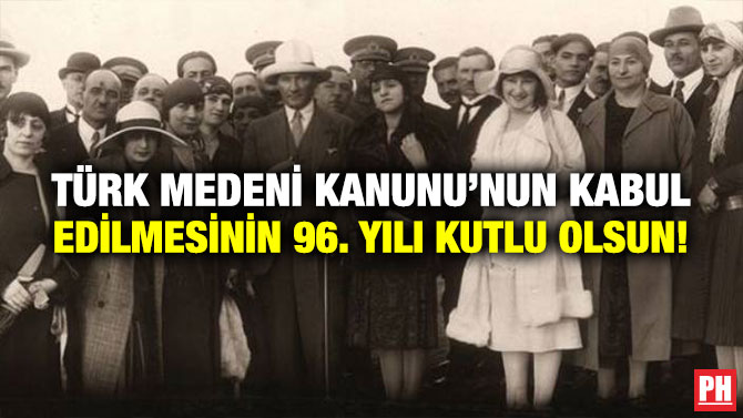 Türk Medeni Kanunu’nun Kabul Edilmesinin  96. Yılı Kutlu Olsun!