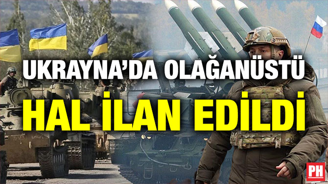 Ukrayna’da Olağanüstü Hal İlan Edildi