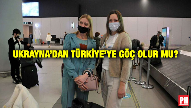 Ukrayna’dan Türkiye’ye Göç Olur mu?