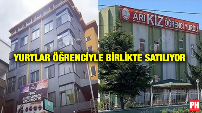 Yurtlar Öğrenciyle Birlikte Satılıyor
