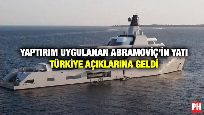 Yaptırım Uygulanan Abramoviç’in Yatı Türkiye Açıklarına Geldi