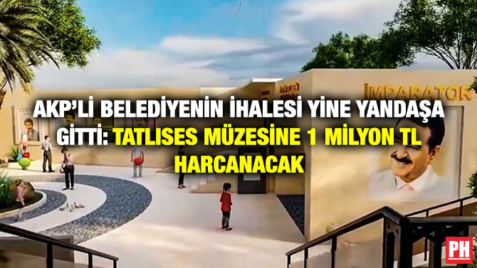 AKP’li Belediyenin İhalesi Yine Yandaşa Gitti: Tatlıses Müzesine 1 Milyon TL Harcanacak