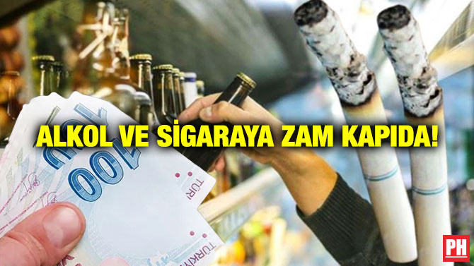 Alkol ve Sigaraya Zam Kapıda!