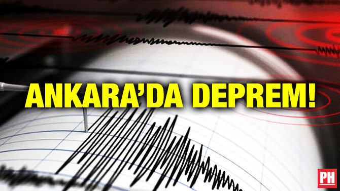 Ankara’da Deprem!