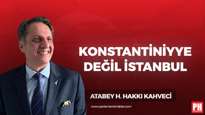 Konstantiniyye Değil İstanbul