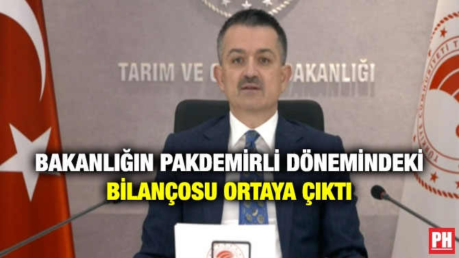 Bakanlığın Pakdemirli Dönemindeki Bilançosu Ortaya Çıktı