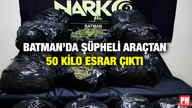 Batman’da Şüpheli Araçtan 50 Kilo Esrar Çıktı