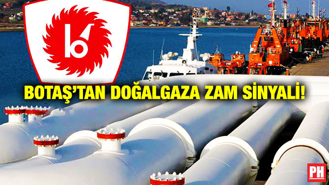 BOTAŞ’tan Doğalgaza Zam Sinyali!
