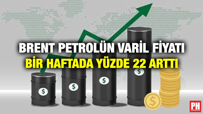 Brent Petrolün Varil Fiyatı Bir Haftada Yüzde 22 Arttı