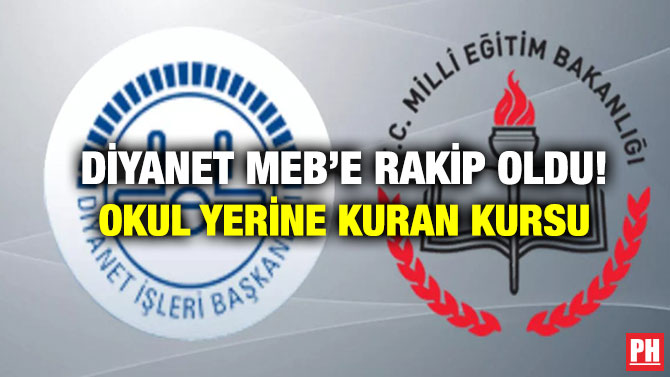 Diyanet MEB’e Rakip Oldu! Okul Yerine Kuran Kursu