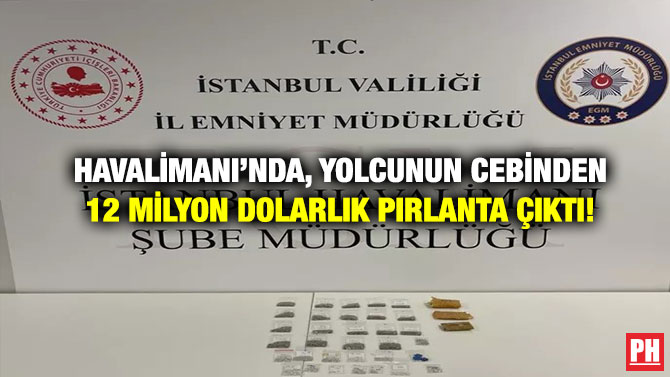 Havalimanı’nda, Yolcunun Cebinden 12 Milyon Dolarlık Pırlanta Çıktı!