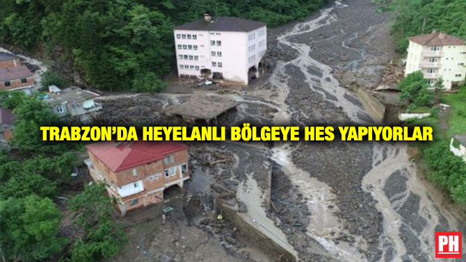Trabzon’da Heyelanlı Bölgeye HES Yapıyorlar
