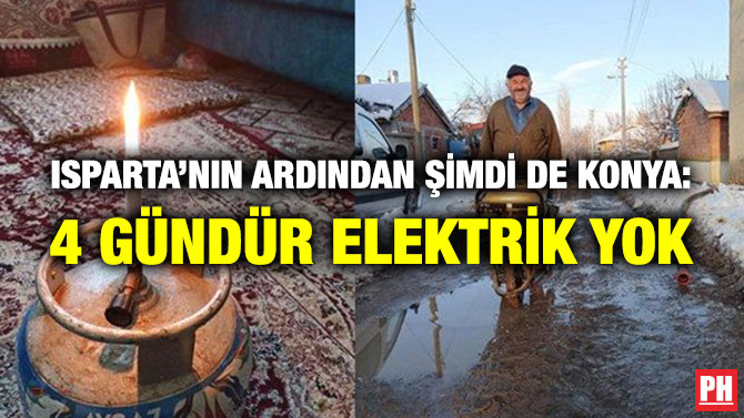 Isparta’nın Ardından Şimdi de Konya: 4 Gündür Elektrik Yok