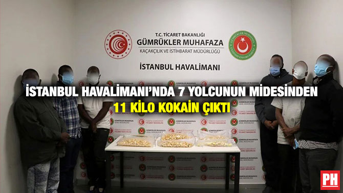 İstanbul Havalimanı’nda 7 Yolcunun Midesinden 11 Kilo Kokain Çıktı