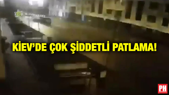 Kiev’de Çok Şiddetli Patlama!
