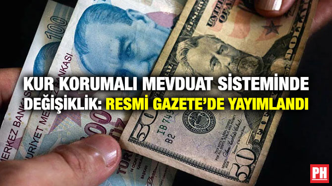 Kur Korumalı Mevduat Sisteminde Değişiklik: Resmi Gazete’de Yayımlandı