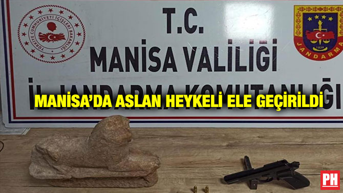 Manisa’da Aslan Heykeli Ele Geçirildi