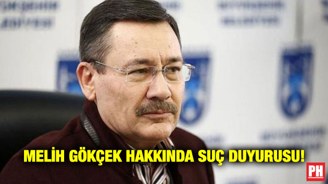 Melih Gökçek Hakkında Suç Duyurusu!