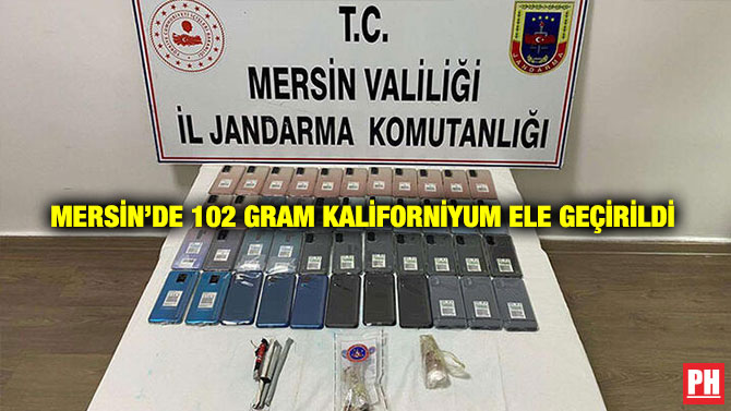 Mersin’de 102 Gram Kaliforniyum Ele Geçirildi