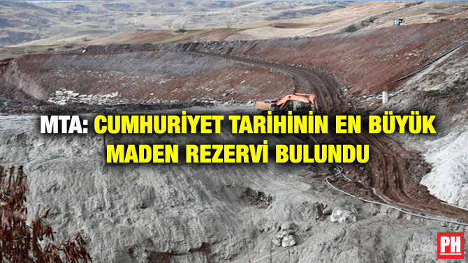 MTA: Cumhuriyet Tarihinin En Büyük Maden Rezervi Bulundu