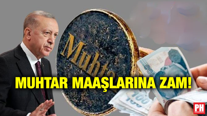 Muhtar Maaşlarına Zam!