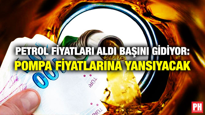 Petrol Fiyatları Aldı Başını Gidiyor: Pompa Fiyatlarına Yansıyacak