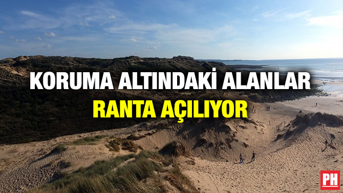 Koruma Altındaki Alanlar Ranta Açılıyor