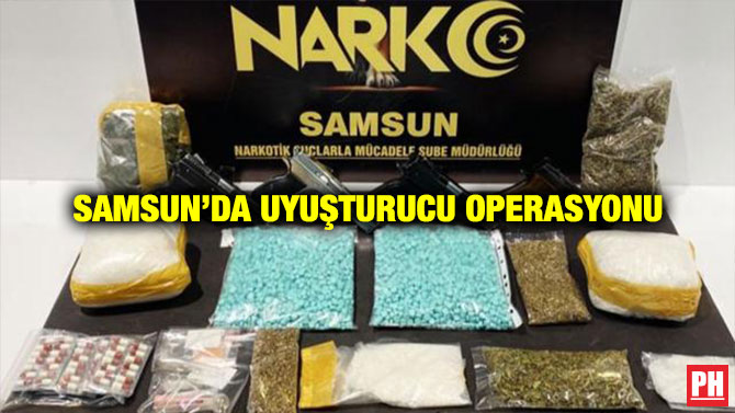 Samsun’da Uyuşturucu Operasyonu
