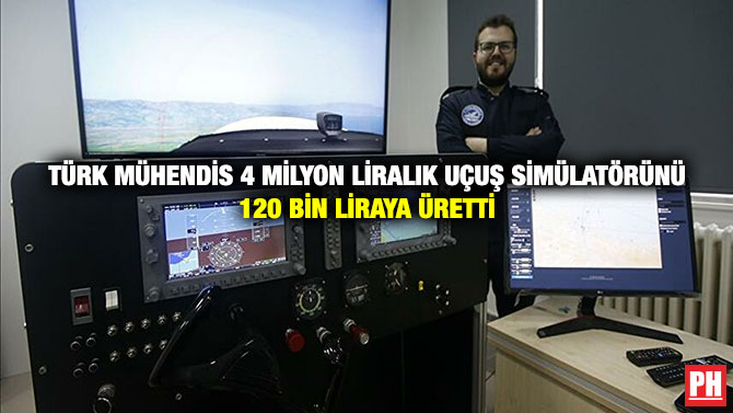 Türk Mühendis 4 Milyon Liralık Uçuş Simülatörünü 120 Bin Liraya Üretti