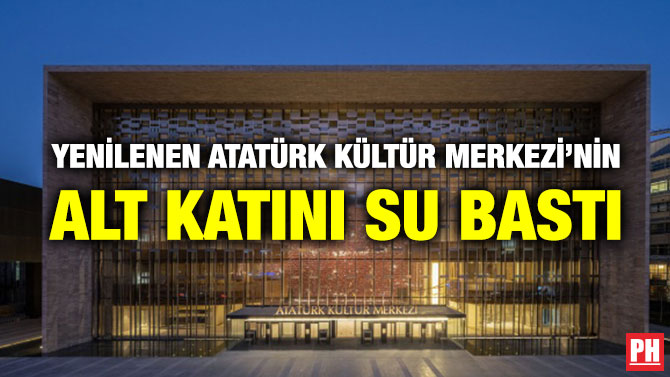 Yenilenen Atatürk Kültür Merkezi’nin Alt Katını Su Bastı
