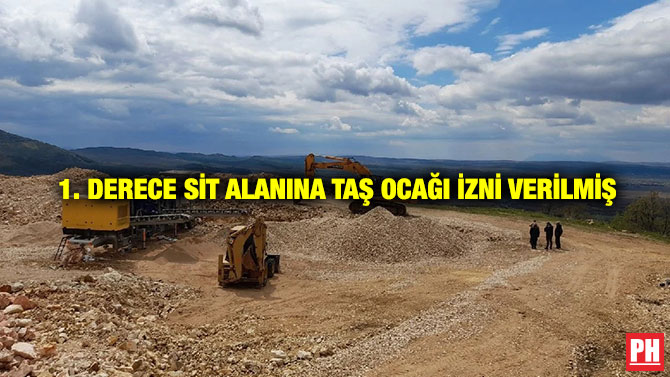 1. Derece Sit Alanına Taş Ocağı İzni Verilmiş