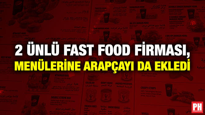 2 Ünlü Fast Food Firması, Menülerine Arapçayı da Ekledi