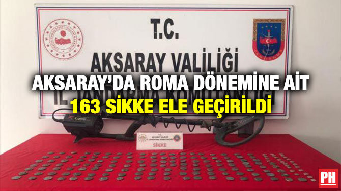 Aksaray’da Roma Dönemine Ait 163 Sikke Ele Geçirildi