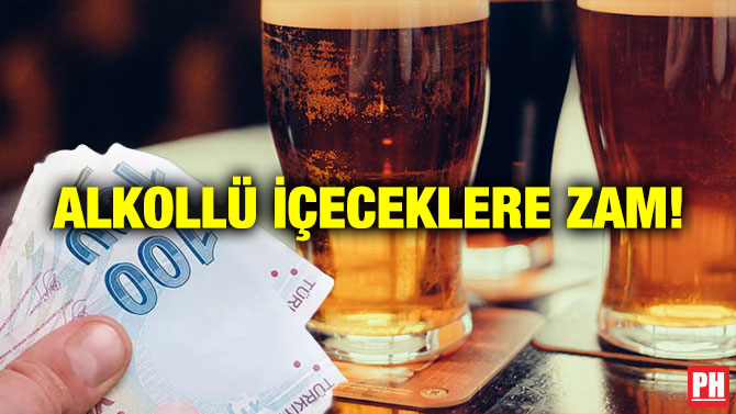 Alkollü İçeceklere Zam!