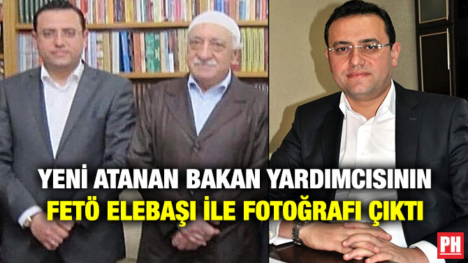 Yeni Atanan Bakan Yardımcısının FETÖ Elebaşı ile Fotoğrafı Çıktı