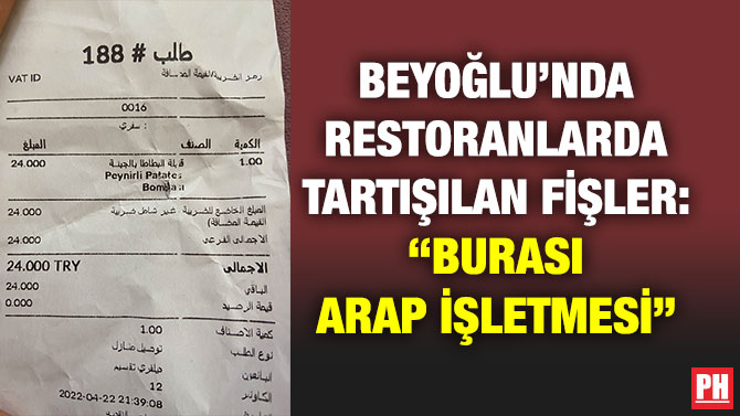 Beyoğlu’nda Restoranlarda Tartışılan Fişler: “Burası Arap İşletmesi”