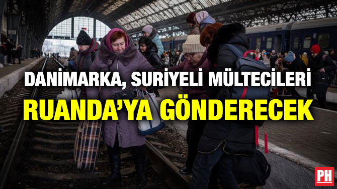 Danimarka, Suriyeli Mültecileri Ruanda’ya Gönderecek