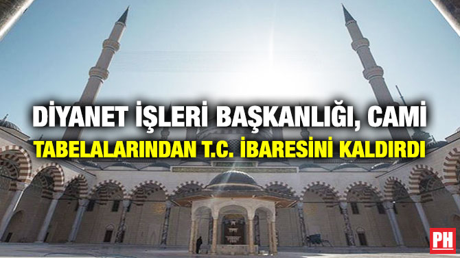 Diyanet İşleri Başkanlığı, Cami Tabelalarından T.C. İbaresini Kaldırdı