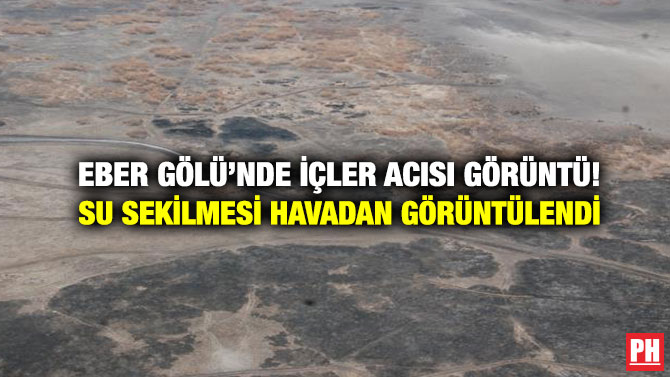 Eber Gölü’nde İçler Acısı Görüntü! Su Sekilmesi Havadan Görüntülendi