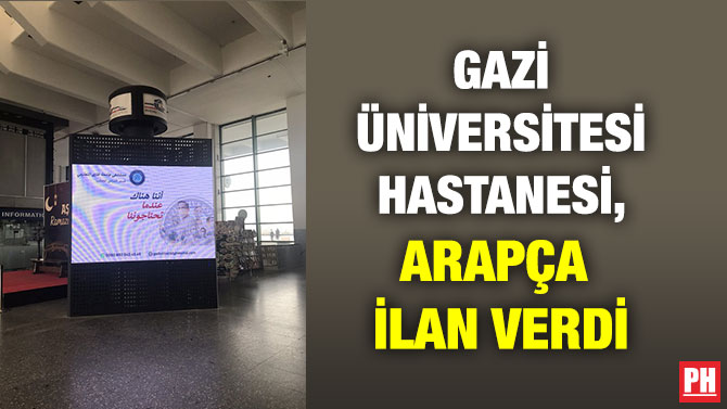 Gazi Üniversitesi Hastanesi, Arapça İlan Verdi