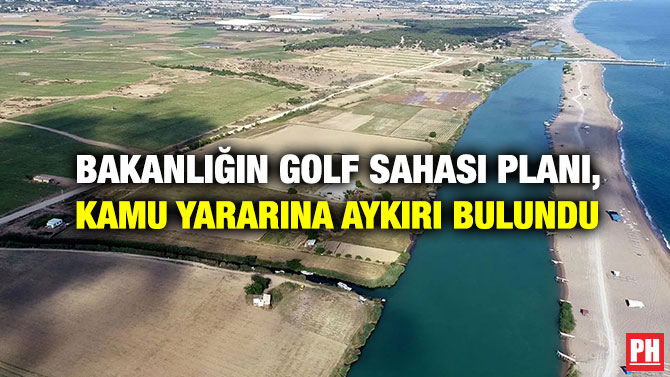 Bakanlığın Golf Sahası Planı, Kamu Yararına Aykırı Bulundu