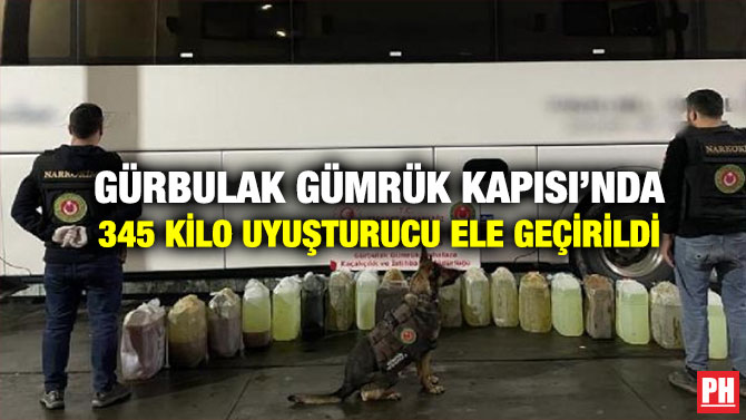 Gürbulak Gümrük Kapısı’nda 345 Kilo Uyuşturucu Ele Geçirildi