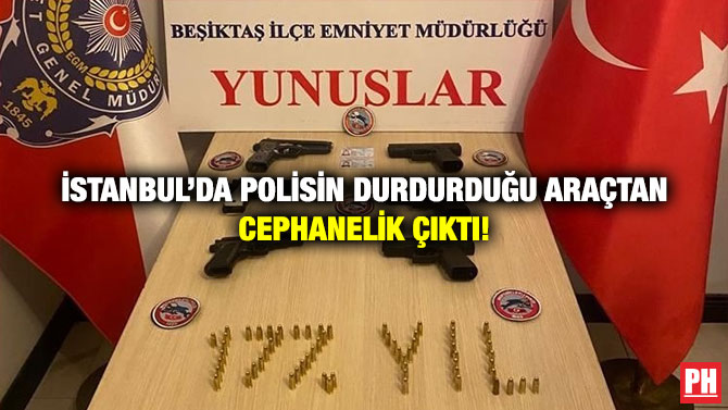 İstanbul’da Polisin Durdurduğu Araçtan Cephanelik Çıktı!